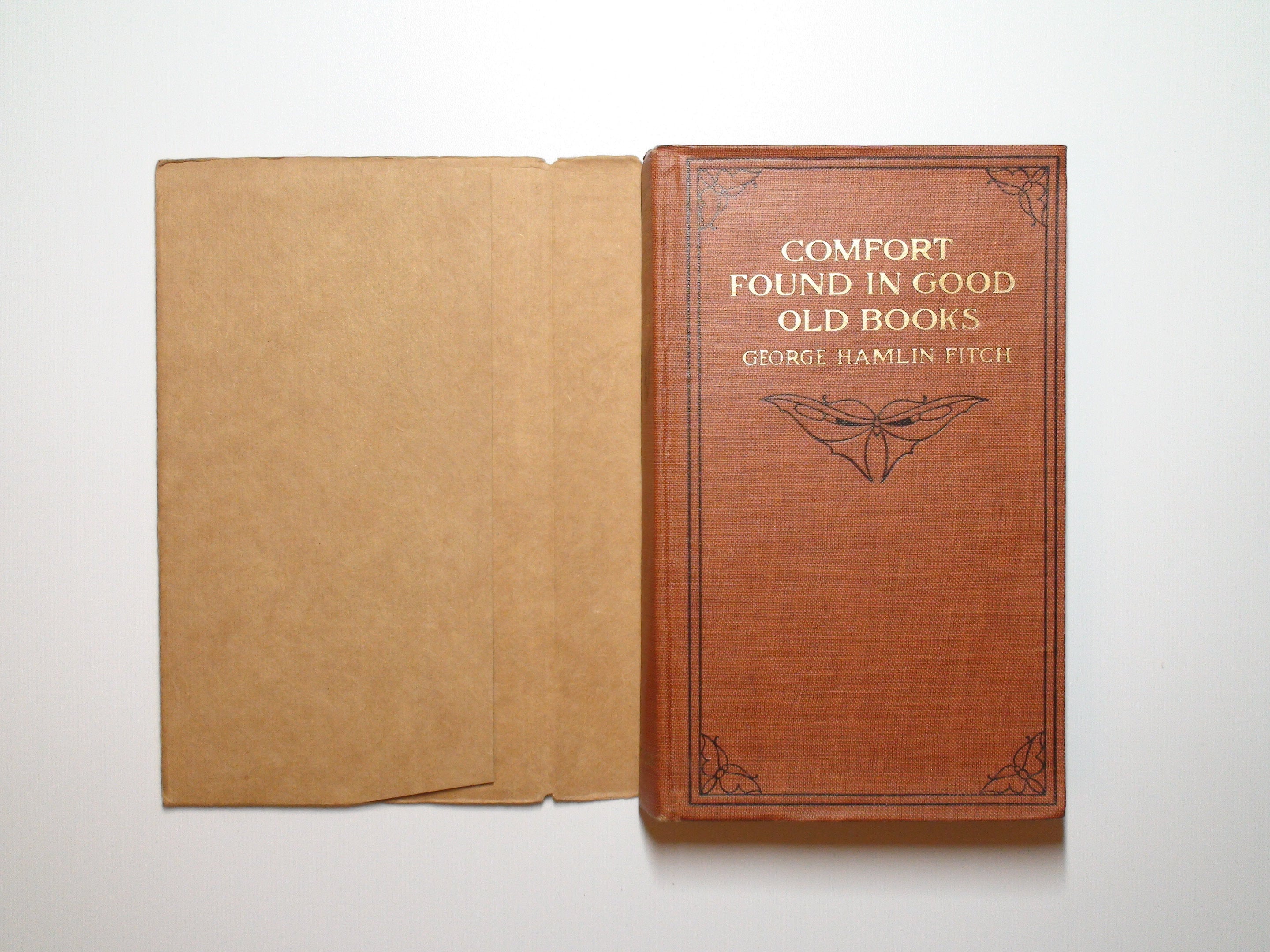 Comfort Found in Good Books, George Hamlin Fitch, w/ DJ, Illustrated, 1911