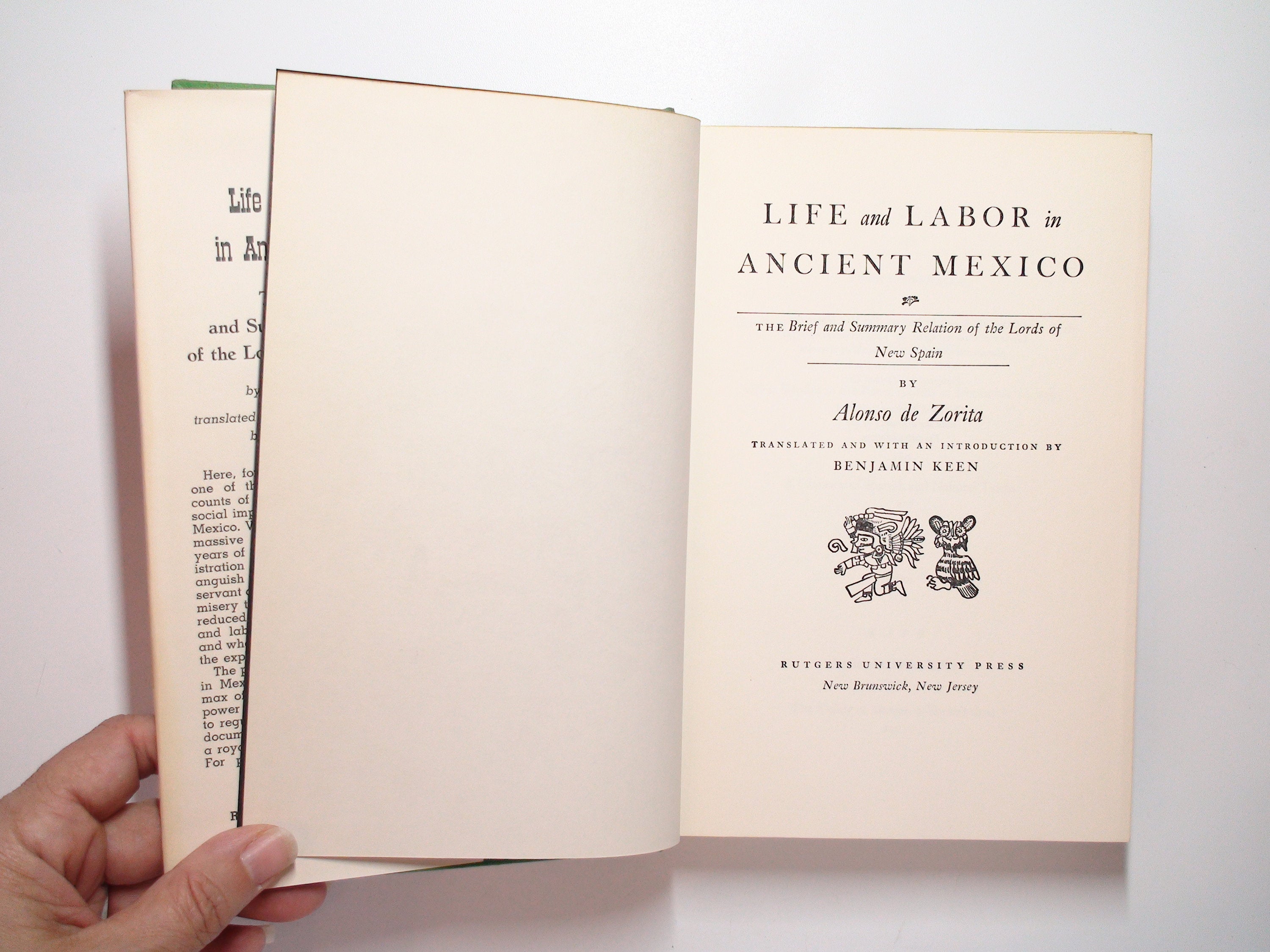 Life and Labor in Ancient Mexico, by Alonso de Zorita, Illustrated, 1963