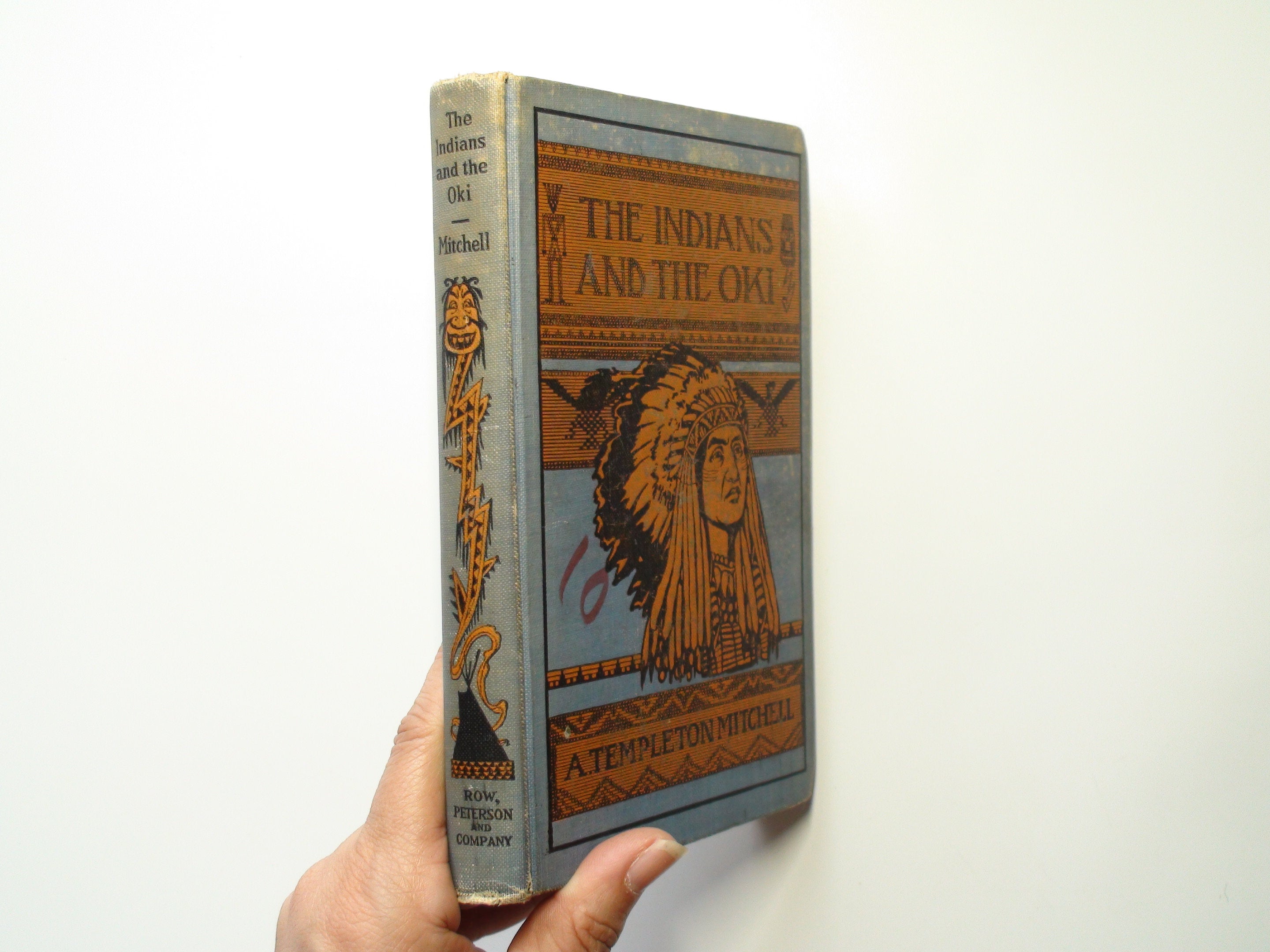 The Indians And The Oki, A. Templeton Mitchell, Illustrated, 1st Ed, 1925