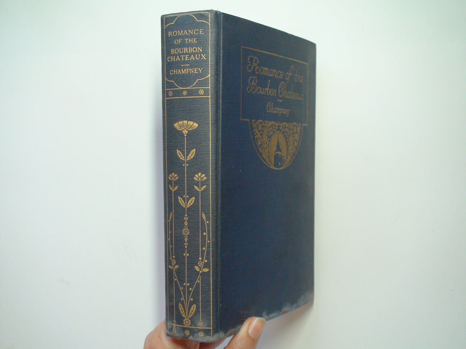 Romance of the Bourbon Chateaux by Elizabeth W. Champney, Illustrated, 1923