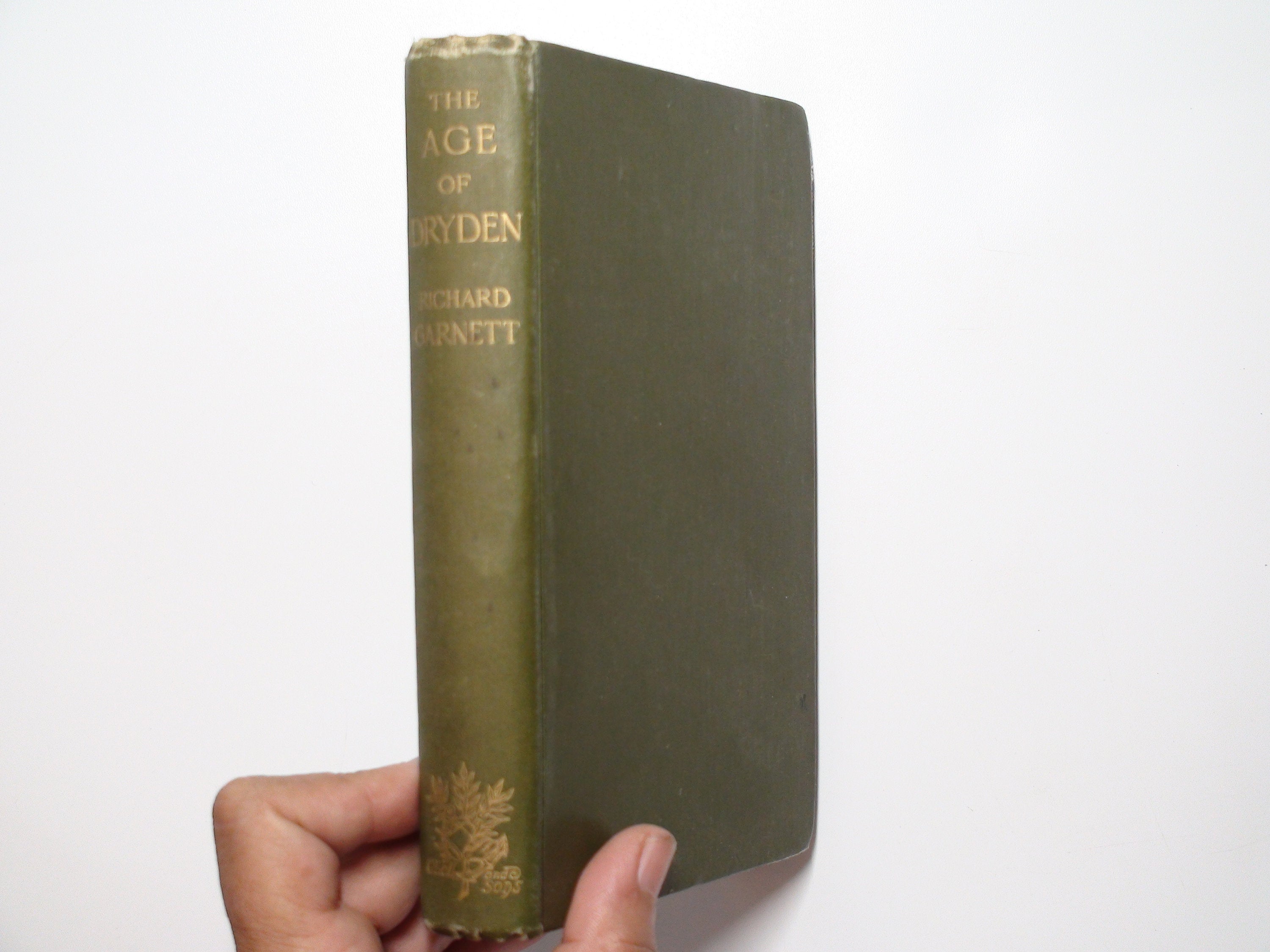 The Age of Dryden by R. Garnett, George Bell and Sons, Rare, 1st Ed, 1895