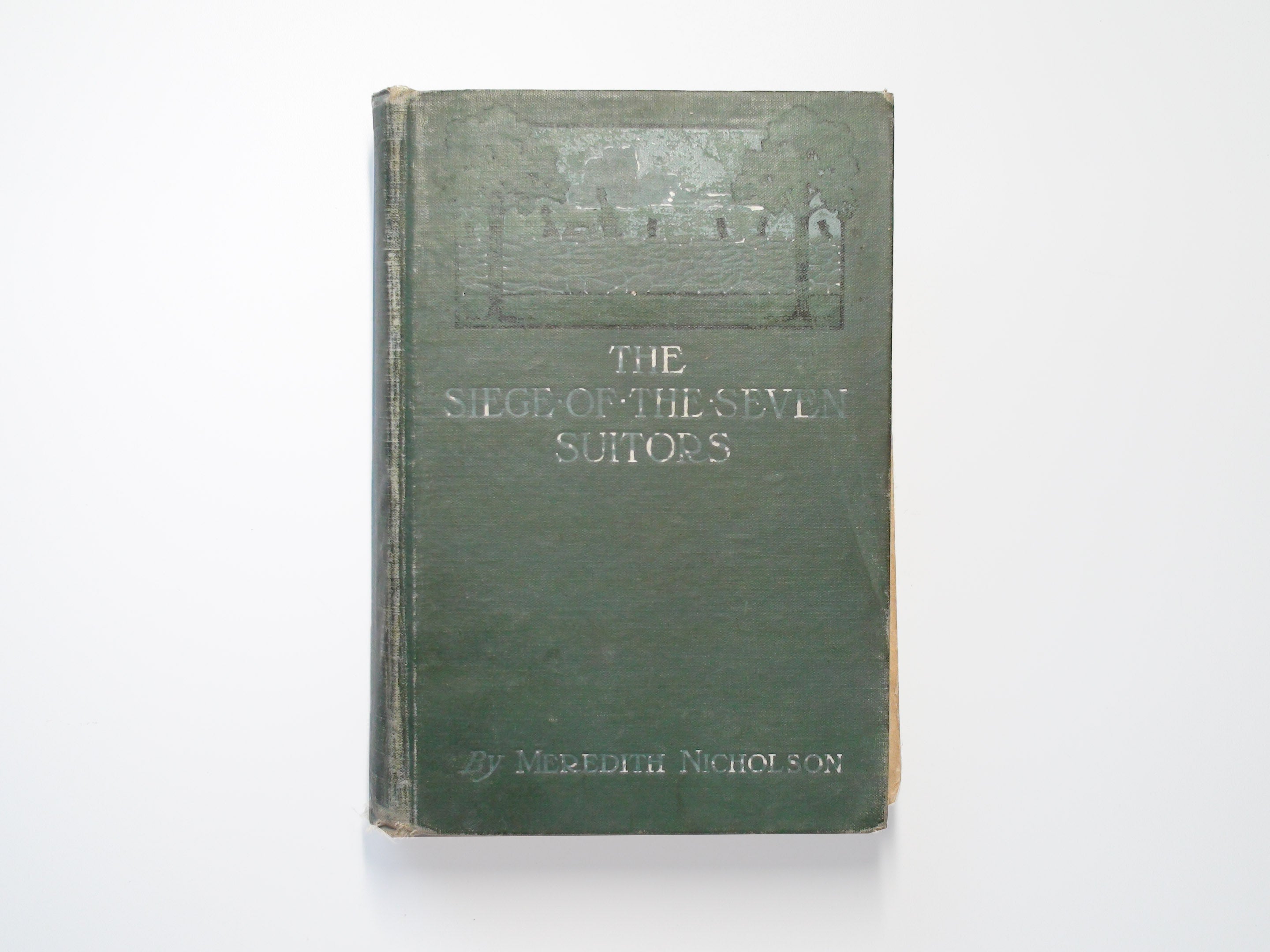 The Siege of the Seven Suitors by Meredith Nicholson, Illustrated, 1910