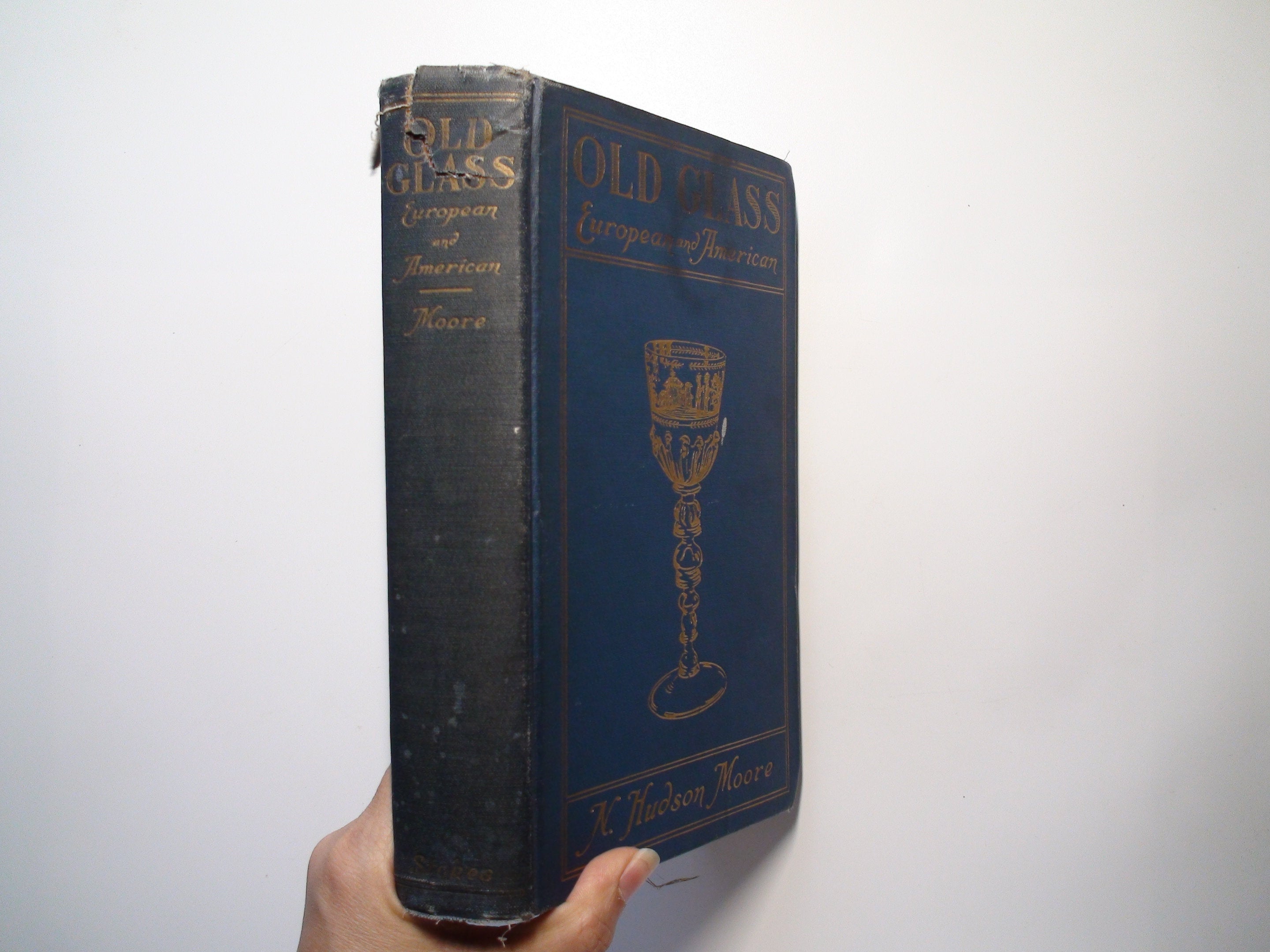 Old Glass, European and American N. Hudson Moore, Illustrated, 1st Ed, 1924