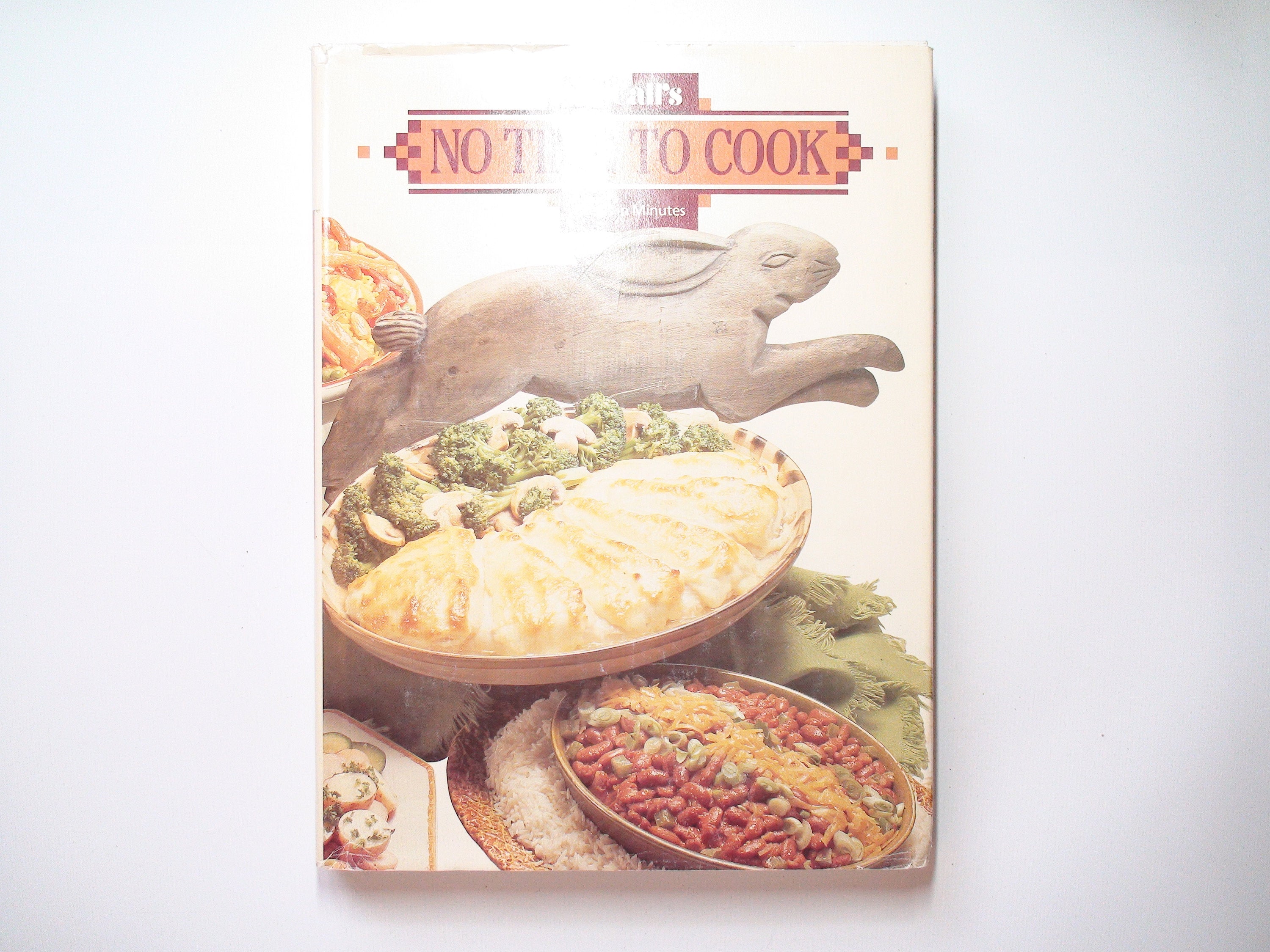No Time to Cook, Elaine Prescott Wansavage, McCall's, 1st Ed, Illustrated, 1985