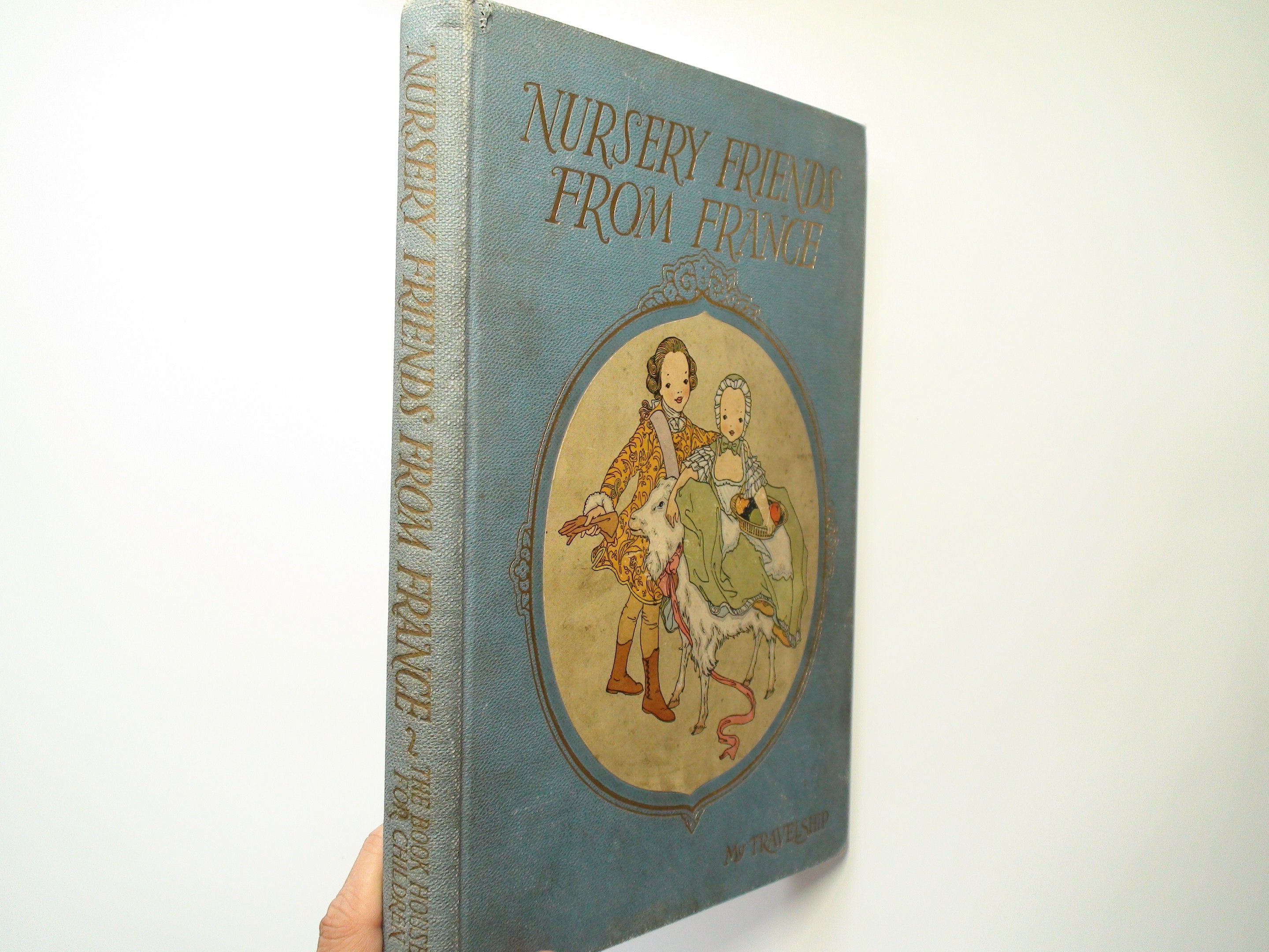 Nursery Friends from France, Olive Beaupre Miller, Illustrated, 1st Ed, 1927