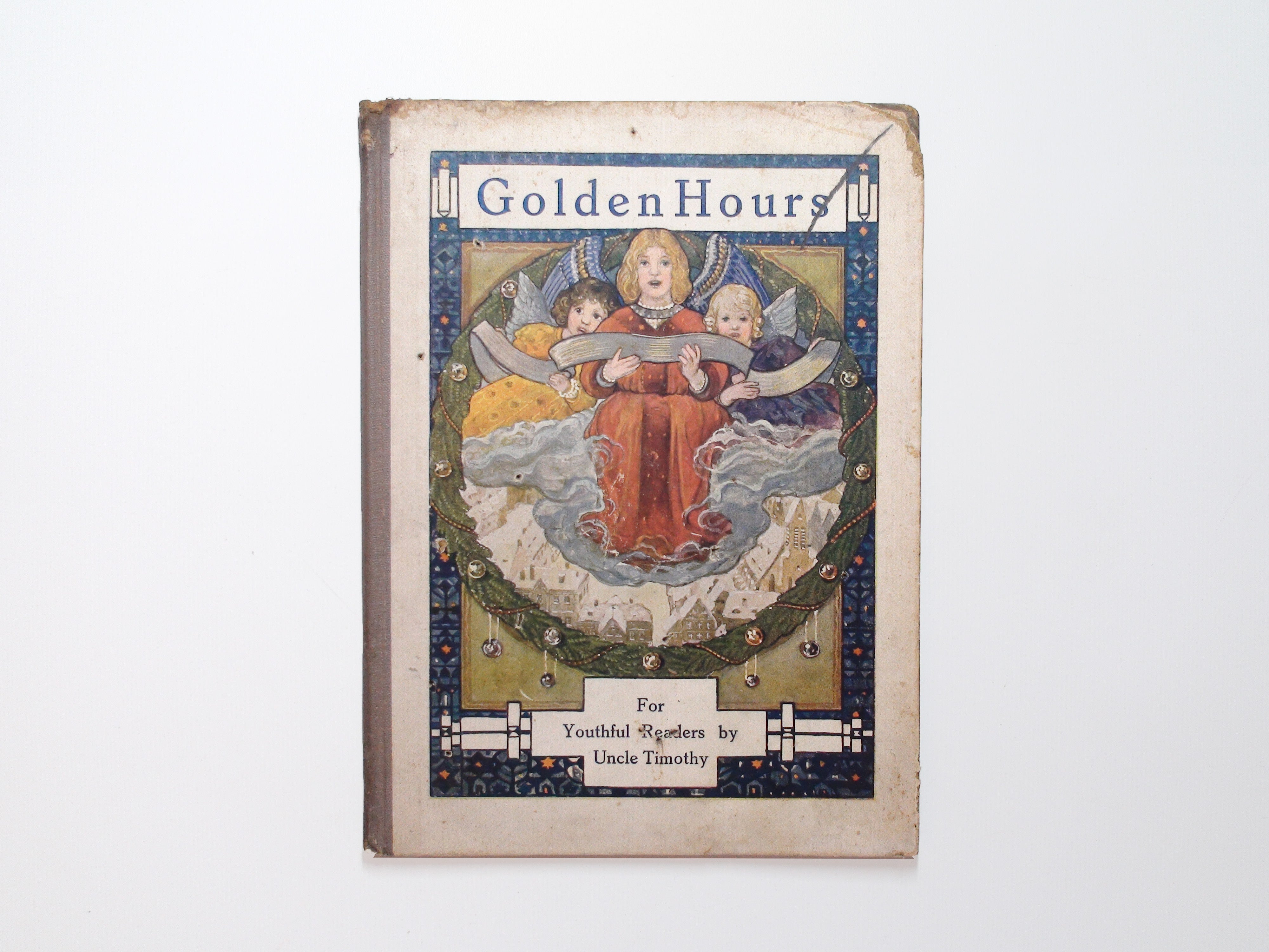 Golden Hours by Uncle Timothy, Victorian Children's Christmas Book, c1920s