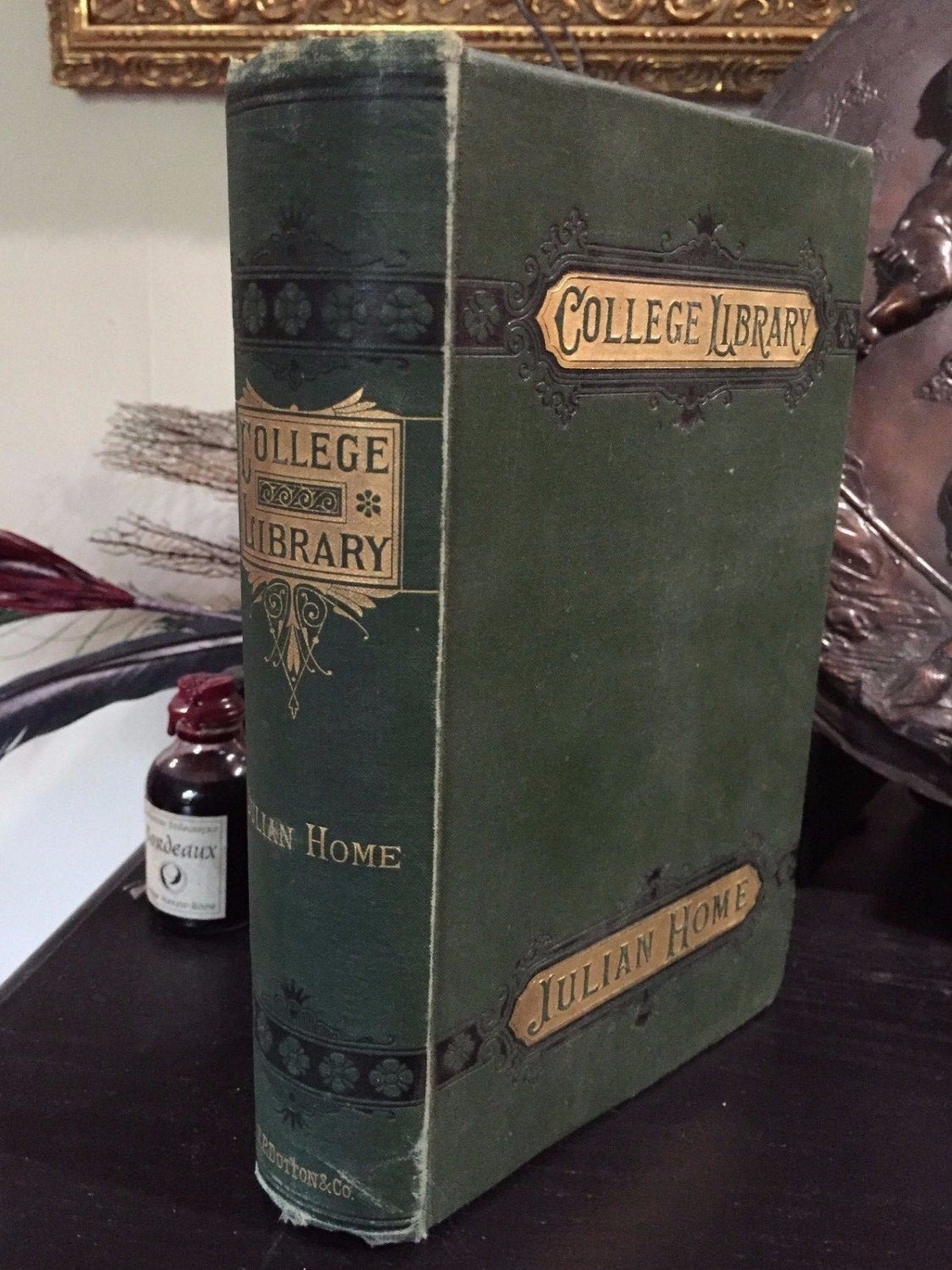 Julian Home, a Tale of College Life, Frederic W. Farrar, College Library, 1878