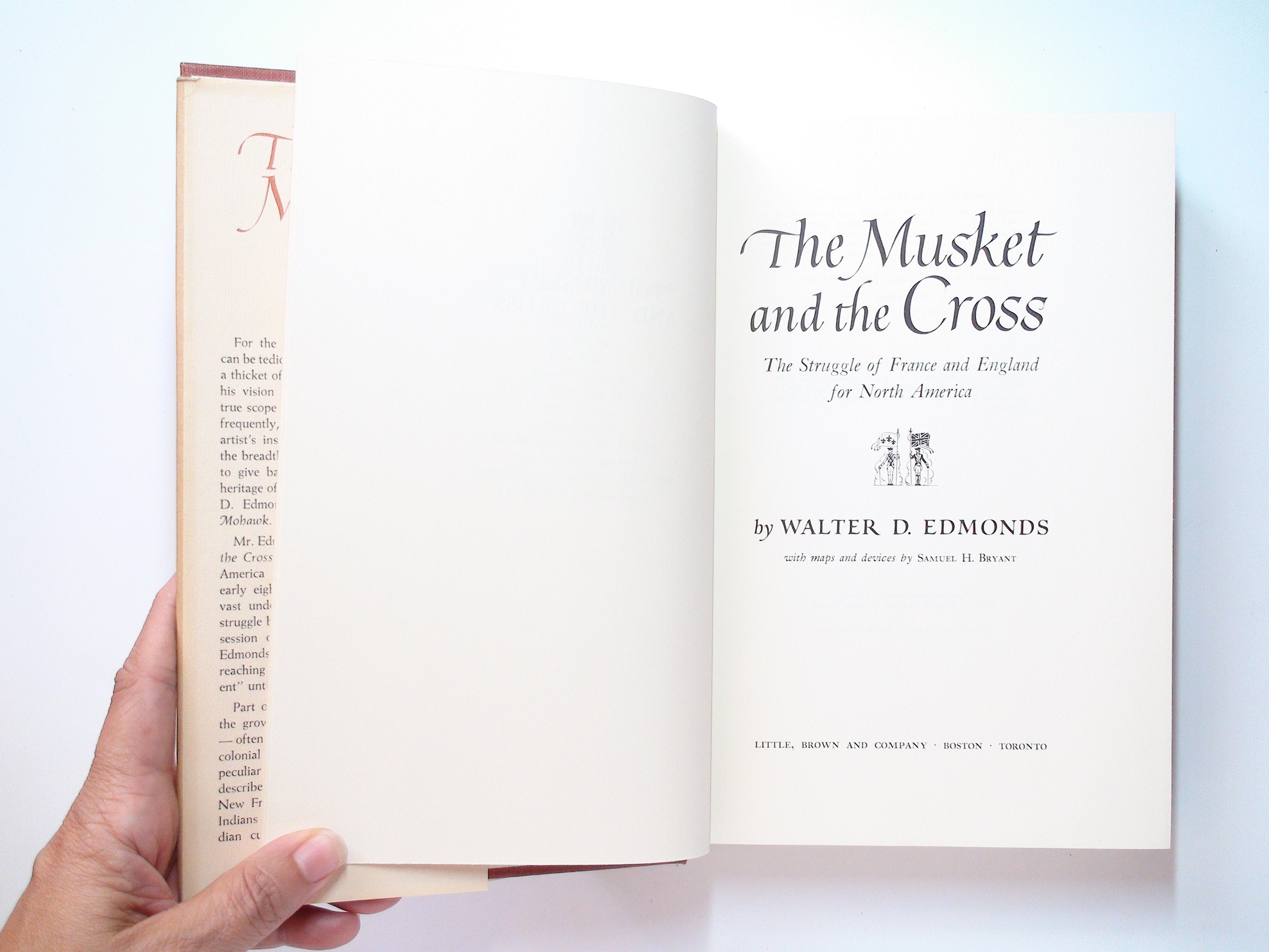 The Musket and the Cross by Walter D. Edmonds, With Maps, 1st Ed, 1968