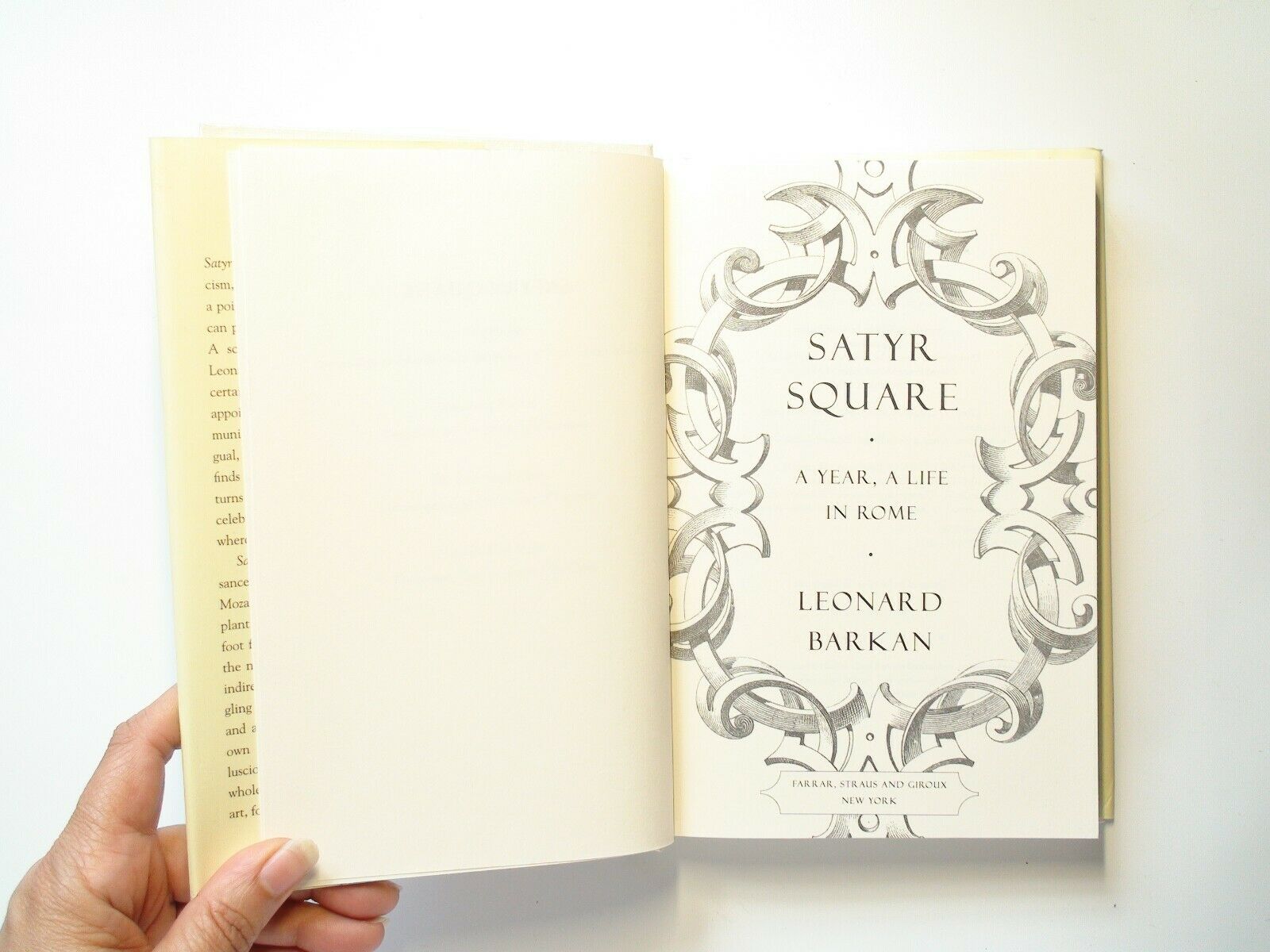 Satyr Square, A Year, A Life in Rome, by Lonard Barkan, 1st Ed, 2006