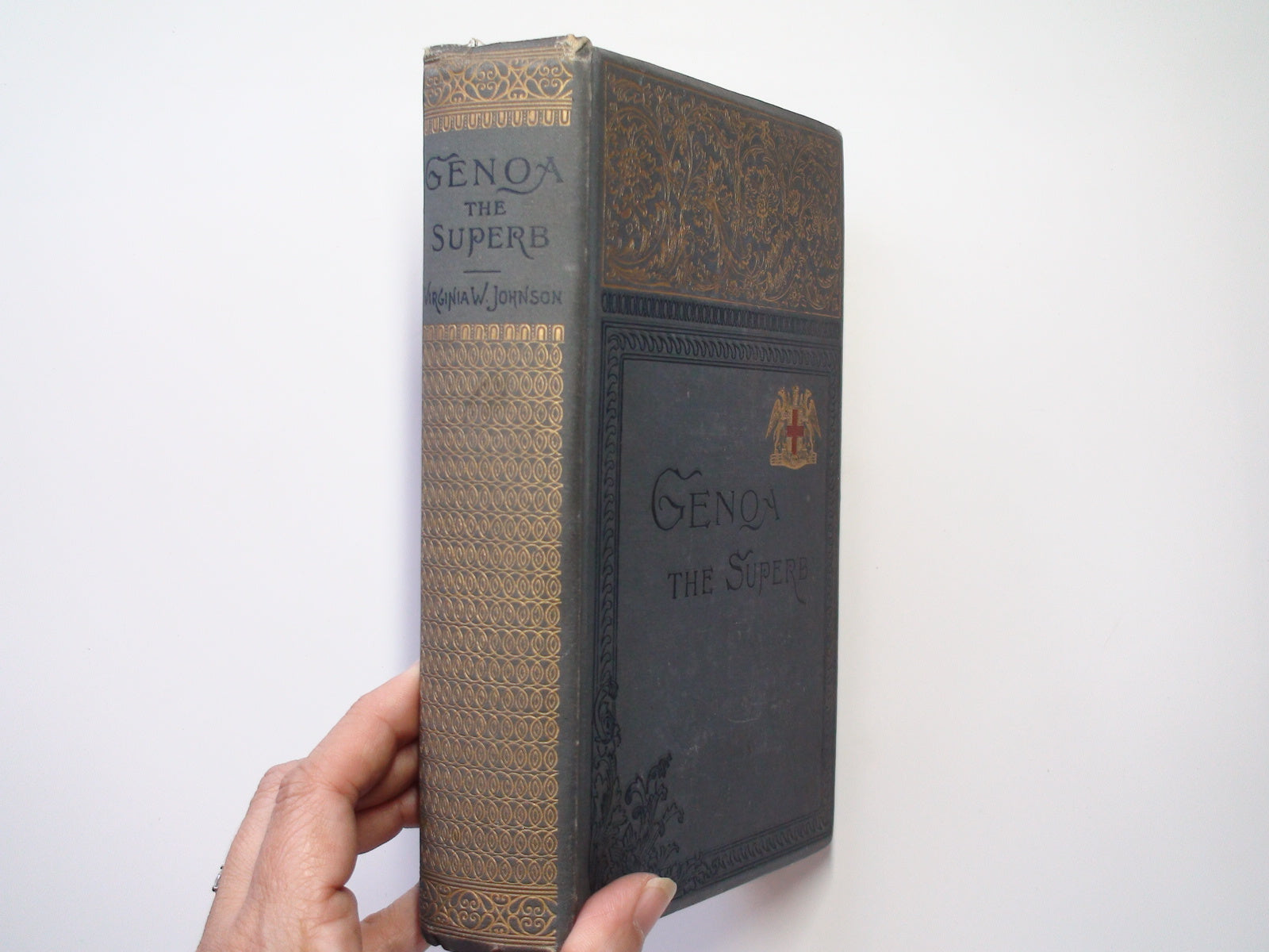 Genoa, The Superb, By Virginia W. Johnson, Illustrated, 1st Ed, 1892