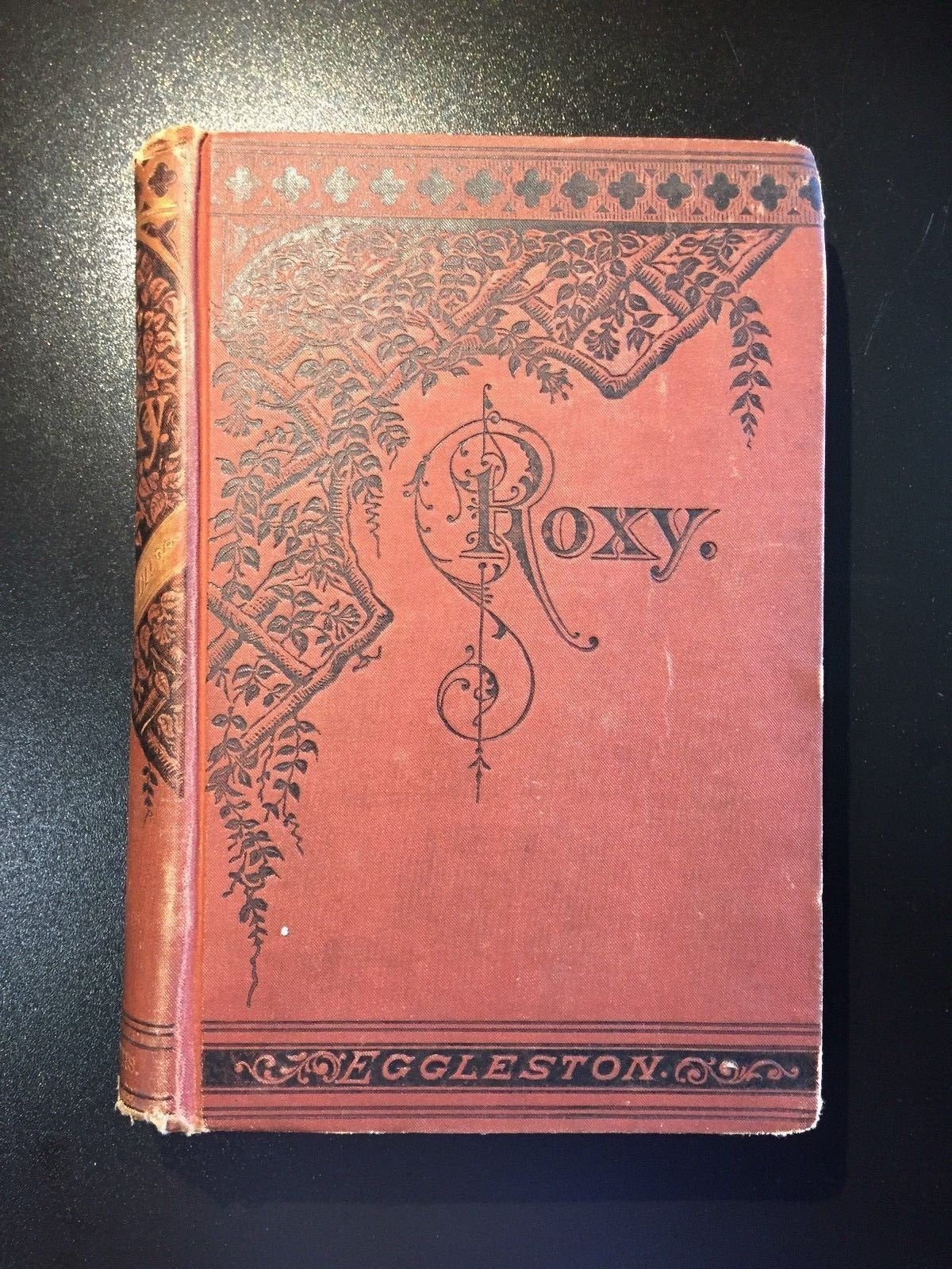 Roxy, Edward Eggleston, Victorian Binding, 1st Ed., Illustrated, Uncommon, 1878