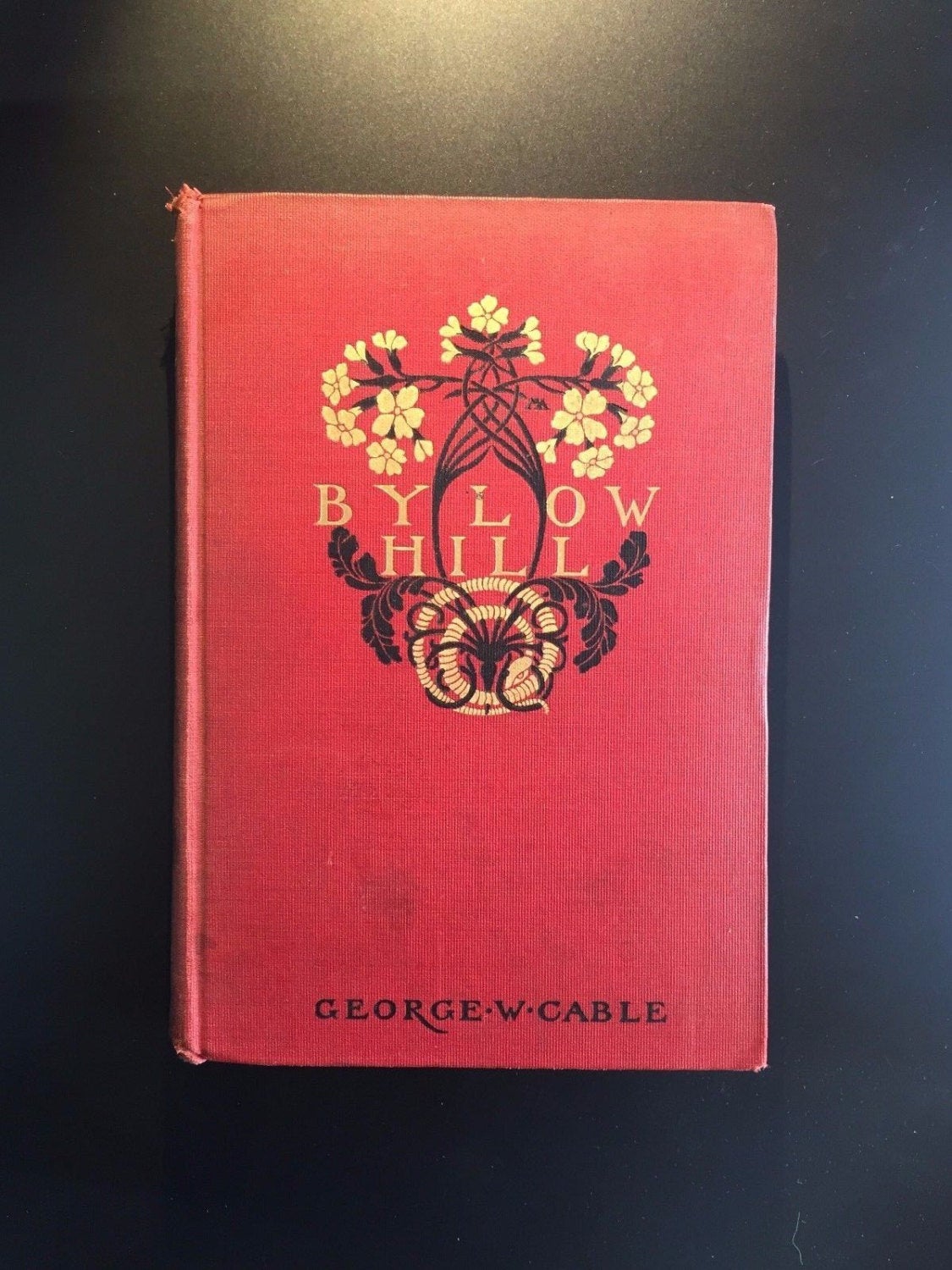 Bylow Hill, George W. Cable, Margaret Armstrong Cover, Illustrated, 1902, 1st Ed.