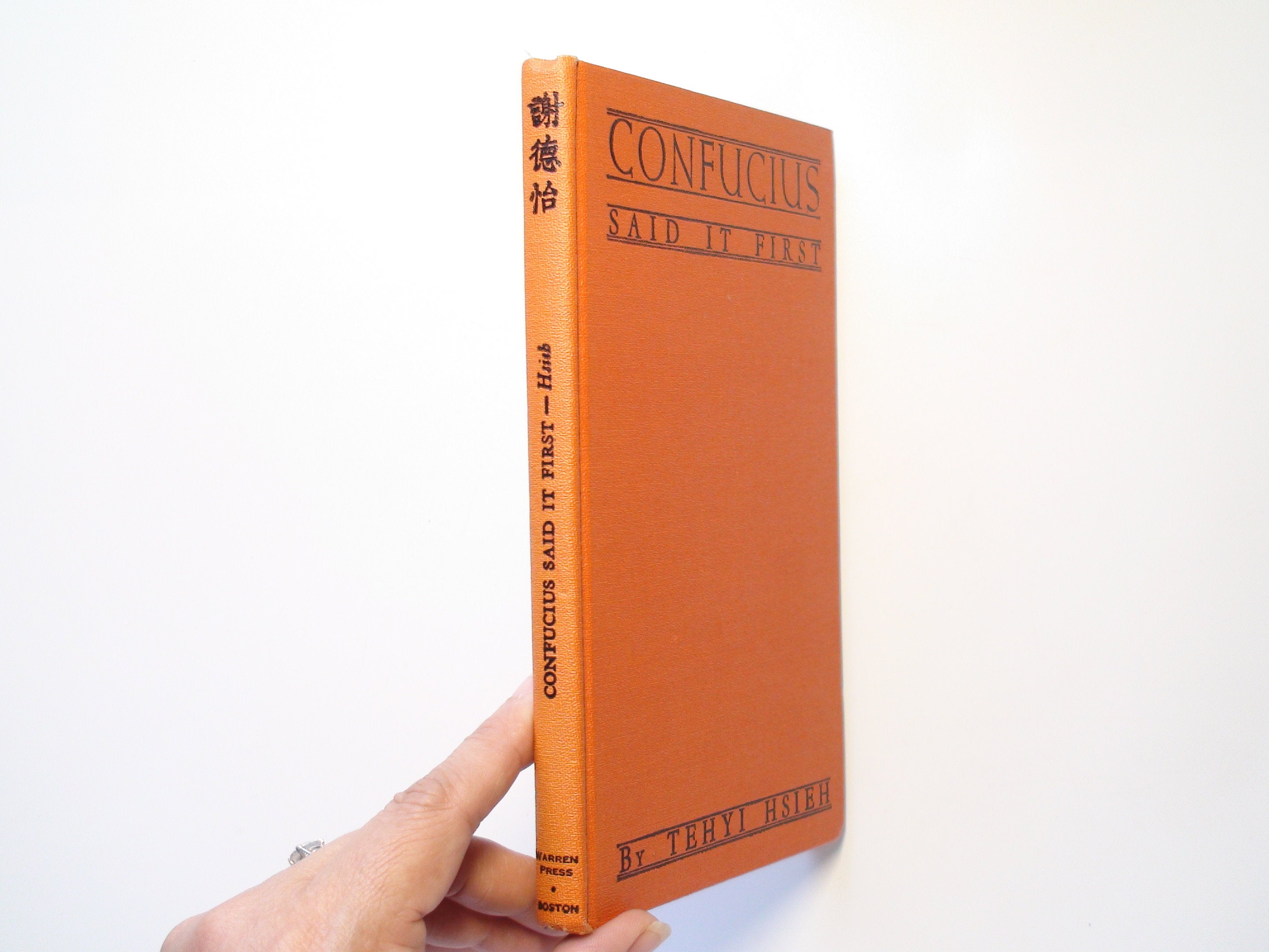 Confucius Said It First, SIGNED by Author Tehyi Hsieh, 3rd Printing, 1943